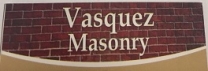 Vasquez Masonry